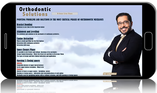 Orthodontic Solutions. 8 Hour Class with Prof. Kleber Meireles
